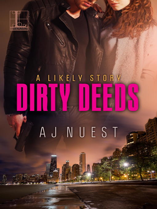 Title details for Dirty Deeds by AJ Nuest - Available